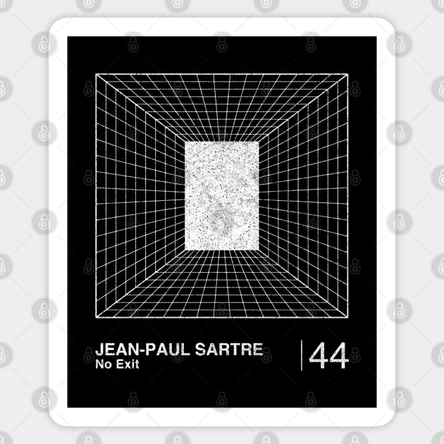 No Exit / Jean-Paul Sartre / Minimalist Graphic Design Fan Artwork Sticker by saudade